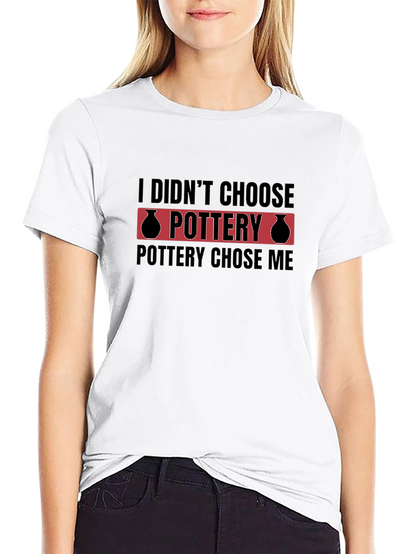 Pottery Chose Me Black T-Shirt