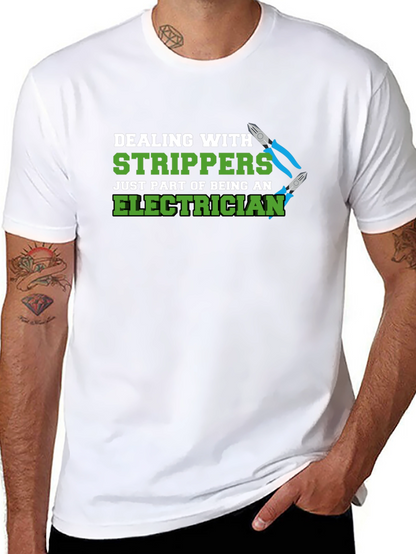 Electrician Stripper Humor Graphic T-Shirt