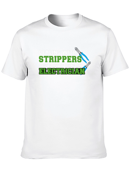 Electrician Stripper Humor Graphic T-Shirt