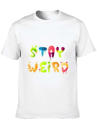 Stay Weird Graphic Tee - Funky Design