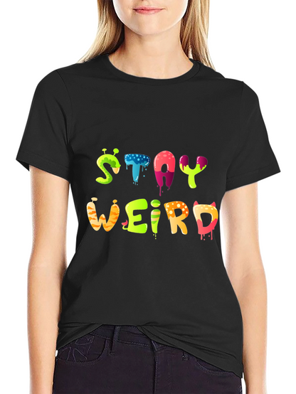 Stay Weird Graphic Tee - Funky Design