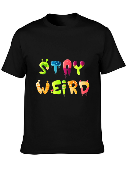 Stay Weird Graphic Tee - Funky Design