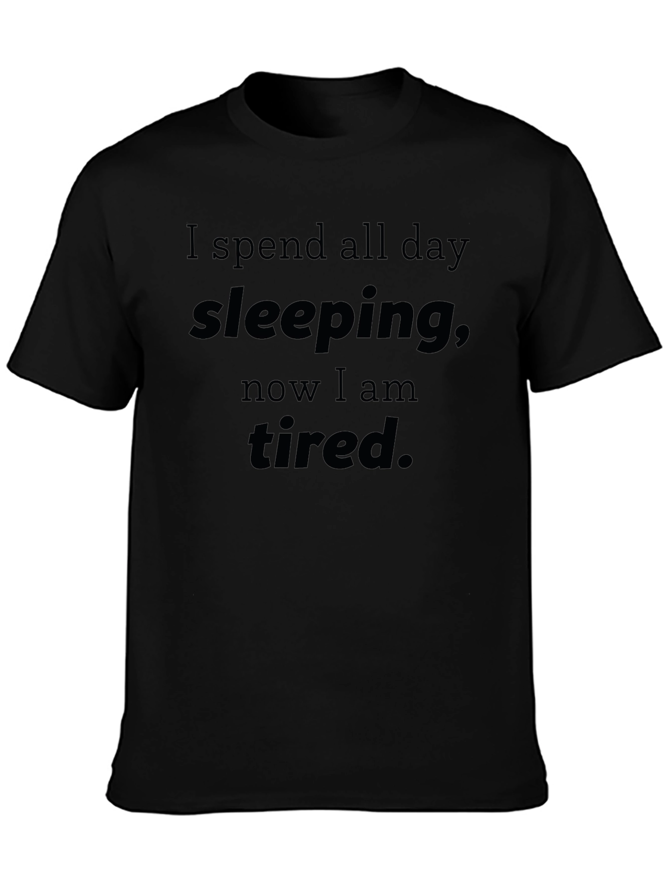 Funny Sleeping All Day Tired T-Shirt
