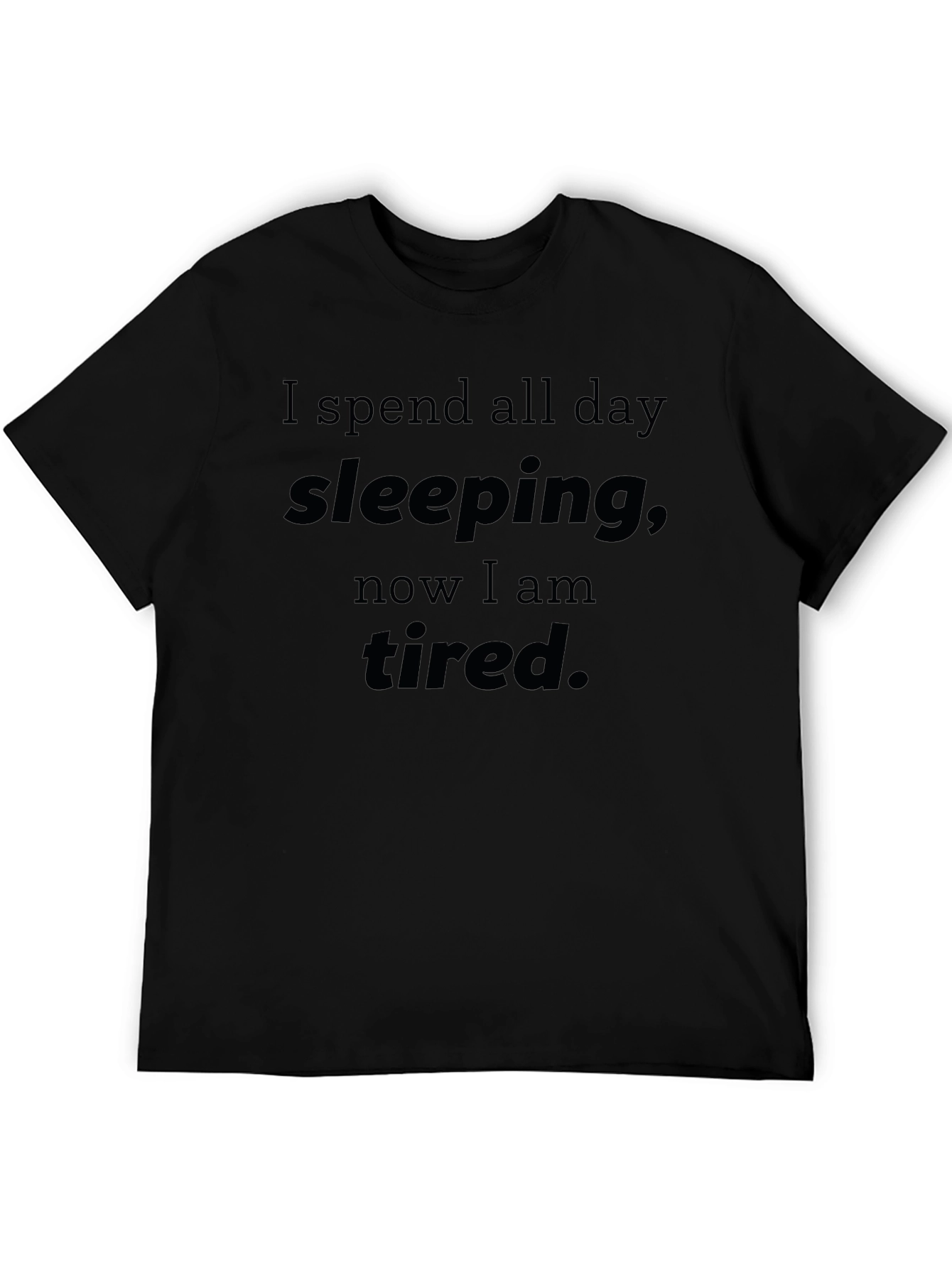 Funny Sleeping All Day Tired T-Shirt
