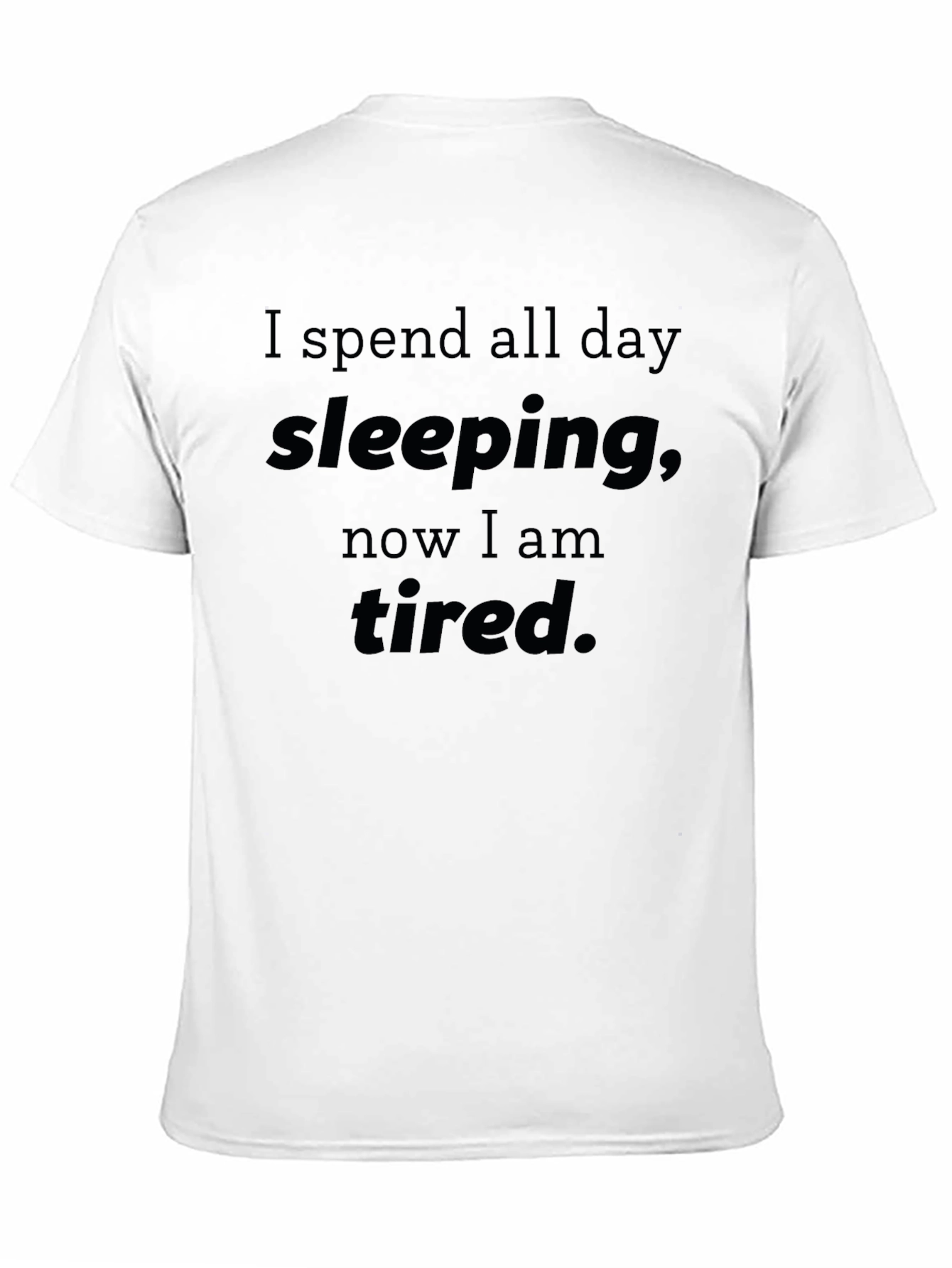 Funny Sleeping All Day Tired T-Shirt