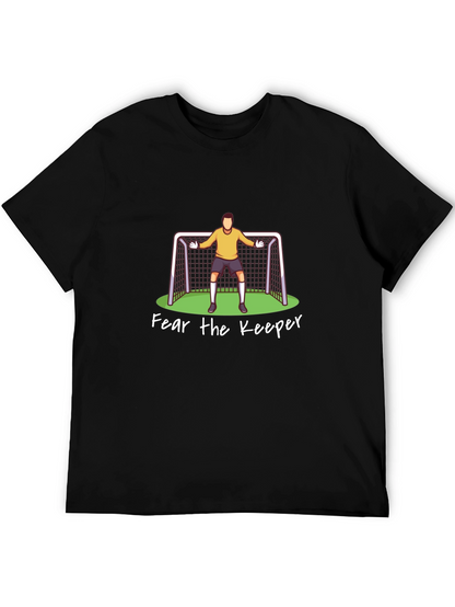 Fear The Keeper Soccer Goalie Graphic T-Shirt