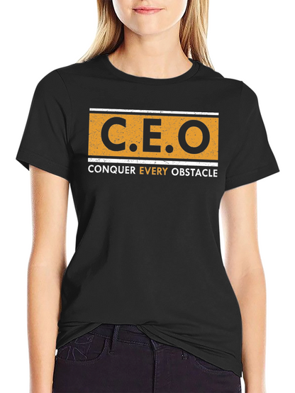CEO Conquer Every Obstacle T-Shirt