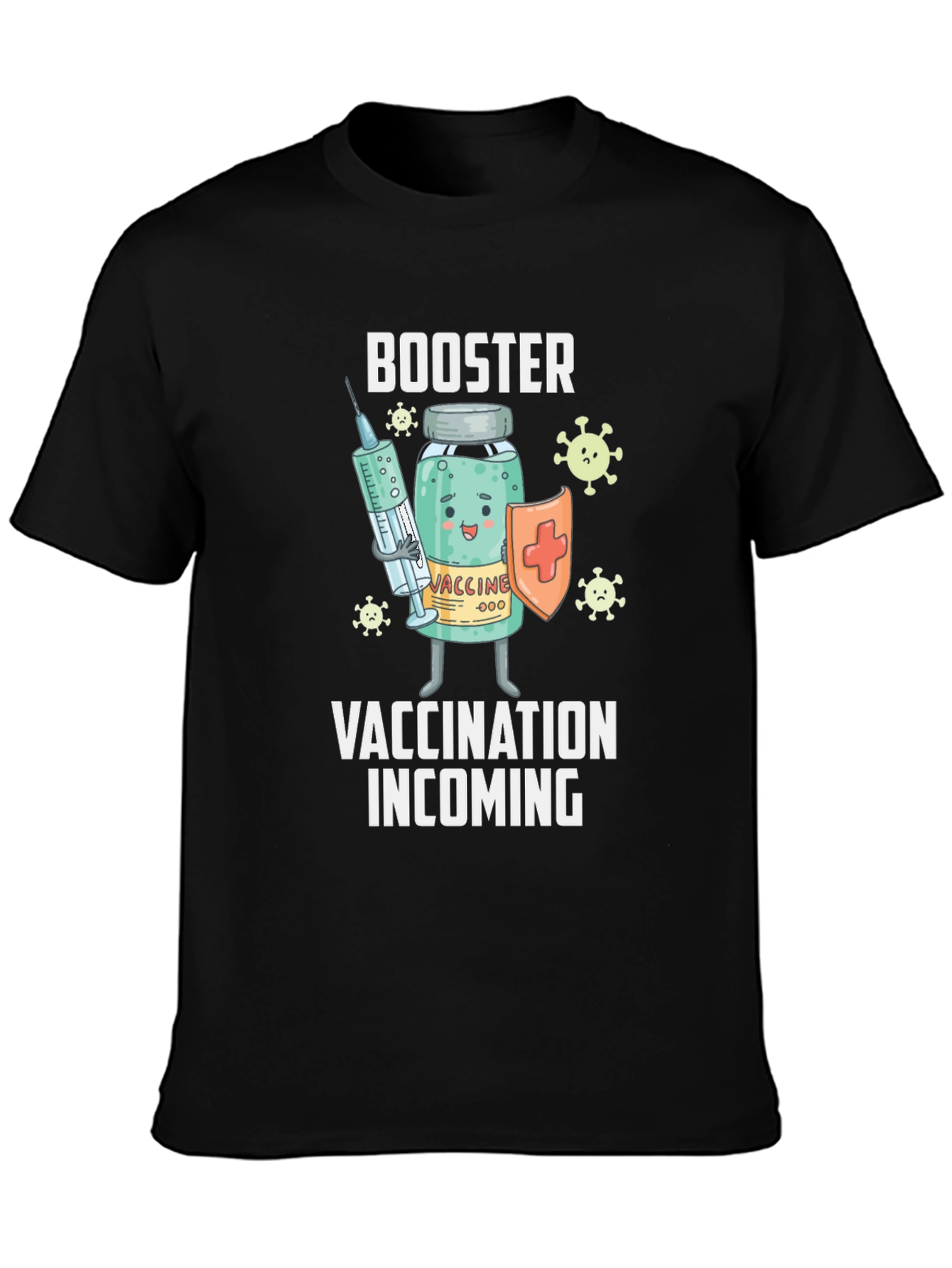 Booster Vaccination Incoming T-Shirt