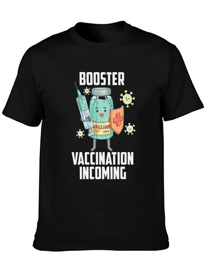 Booster Vaccination Incoming T-Shirt