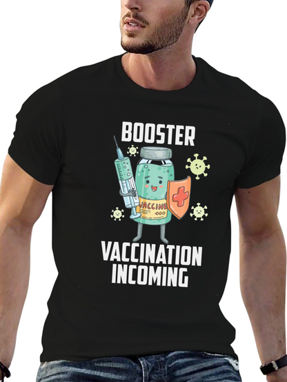 Booster Vaccination Incoming T-Shirt