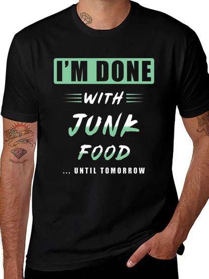Funny Im Done with Junk Food T-Shirt