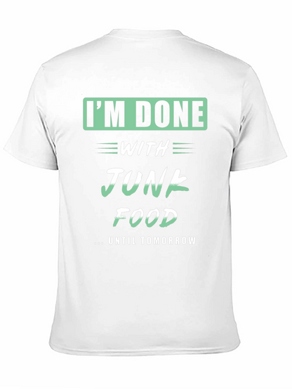 Funny Im Done with Junk Food T-Shirt