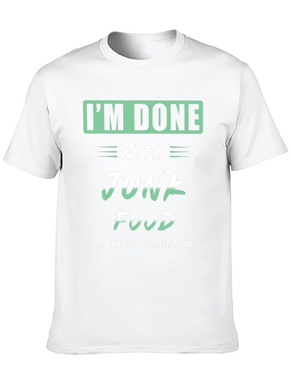 Funny Im Done with Junk Food T-Shirt