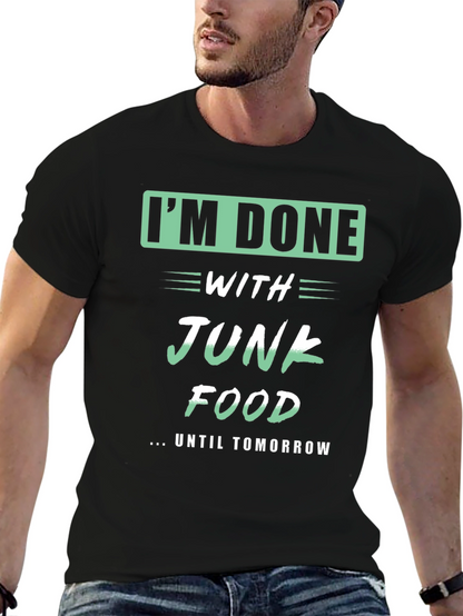 Funny Im Done with Junk Food T-Shirt