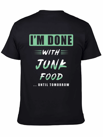 Funny Im Done with Junk Food T-Shirt