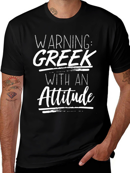Warning: Greek With An Attitude T-Shirt
