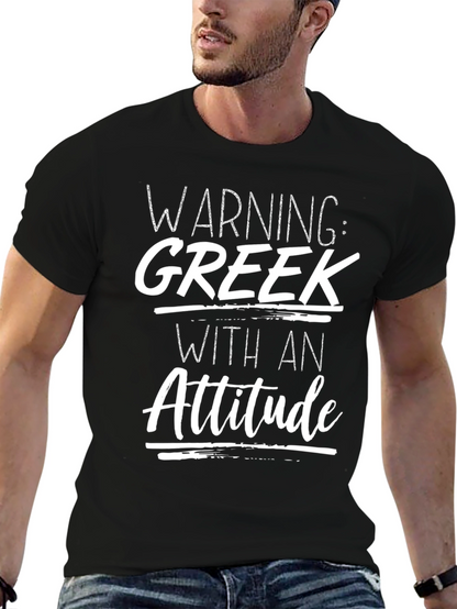 Warning: Greek With An Attitude T-Shirt