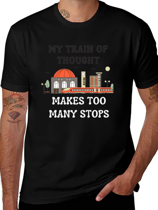 My Train of Thought T-Shirt Funny Tee