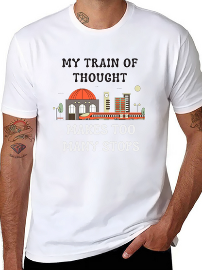 My Train of Thought T-Shirt Funny Tee