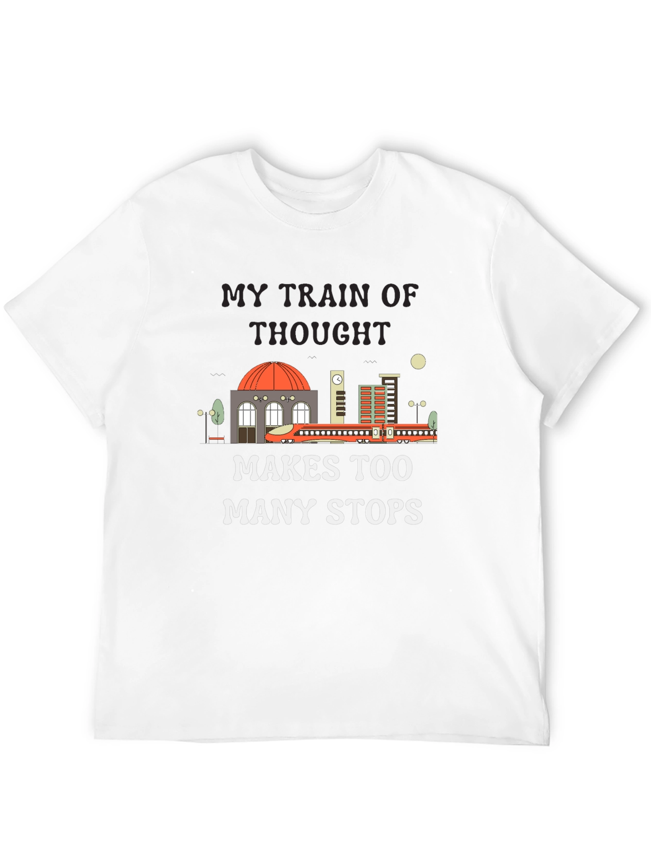 My Train of Thought T-Shirt Funny Tee