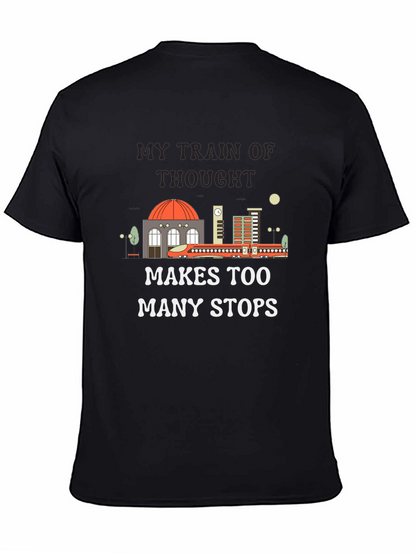 My Train of Thought T-Shirt Funny Tee