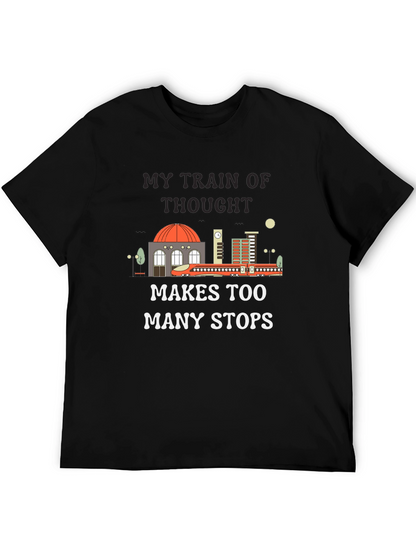 My Train of Thought T-Shirt Funny Tee