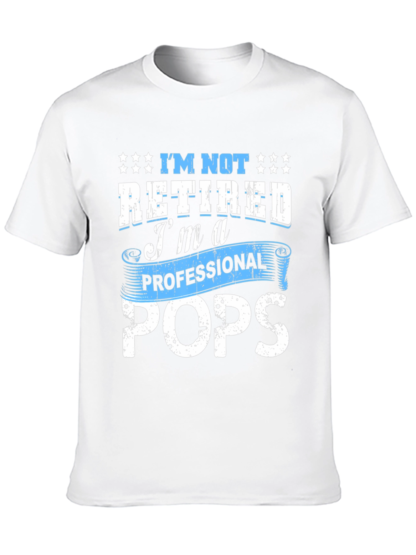 Professional Pops T-Shirt - Funny Retired Dad Tee