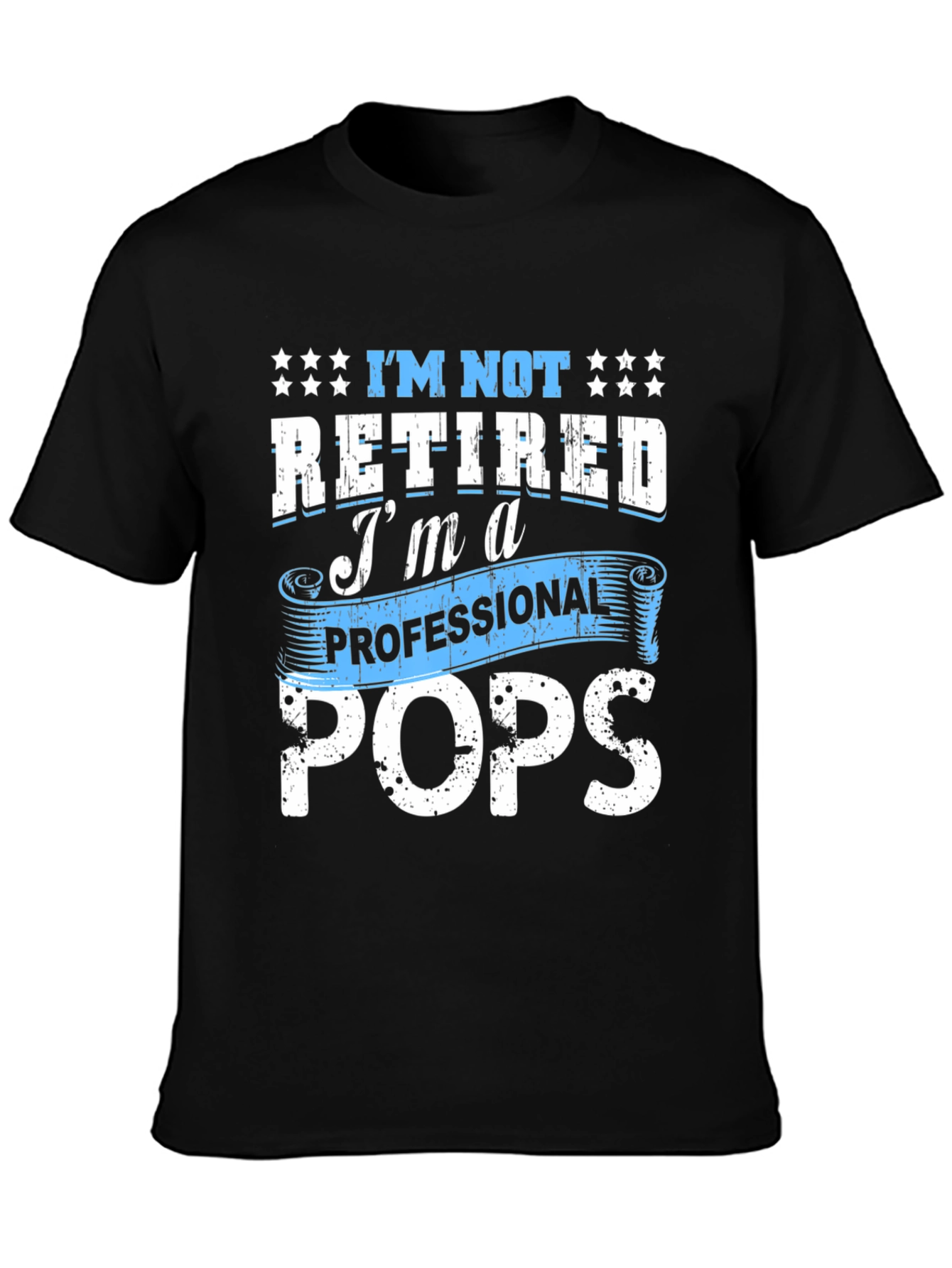 Professional Pops T-Shirt - Funny Retired Dad Tee