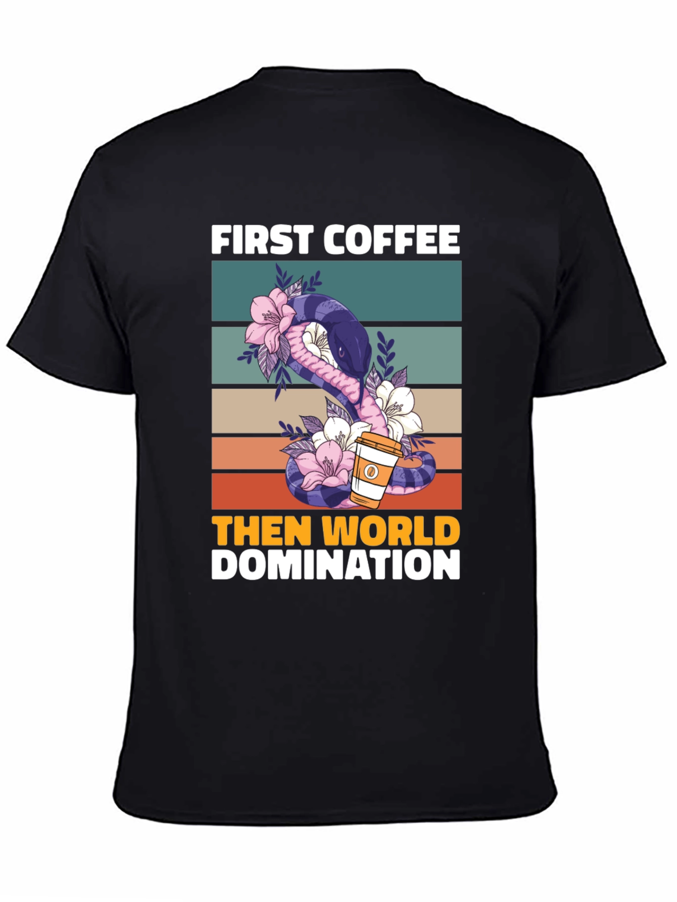 First Coffee Then World Domination T-Shirt