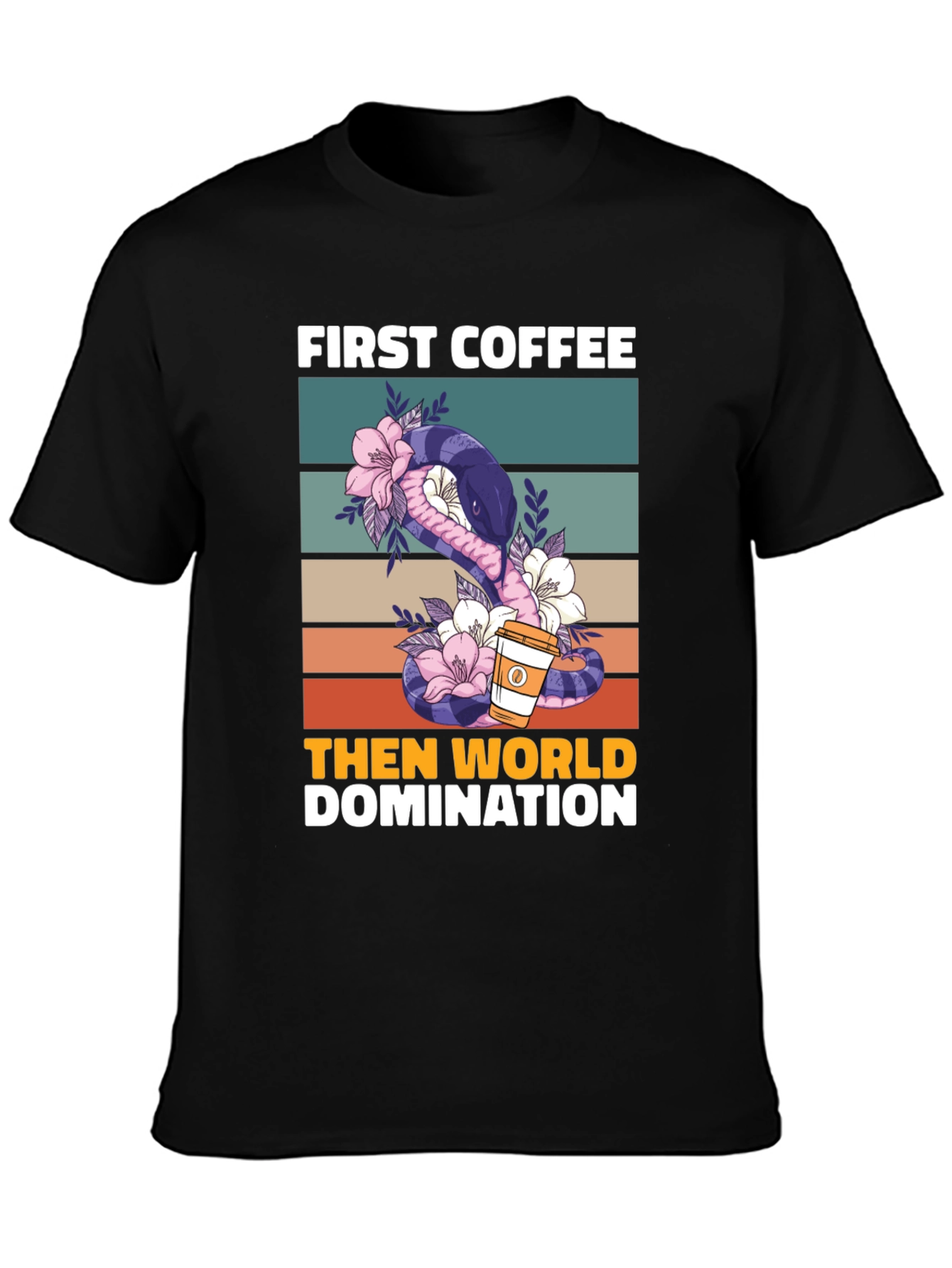 First Coffee Then World Domination T-Shirt