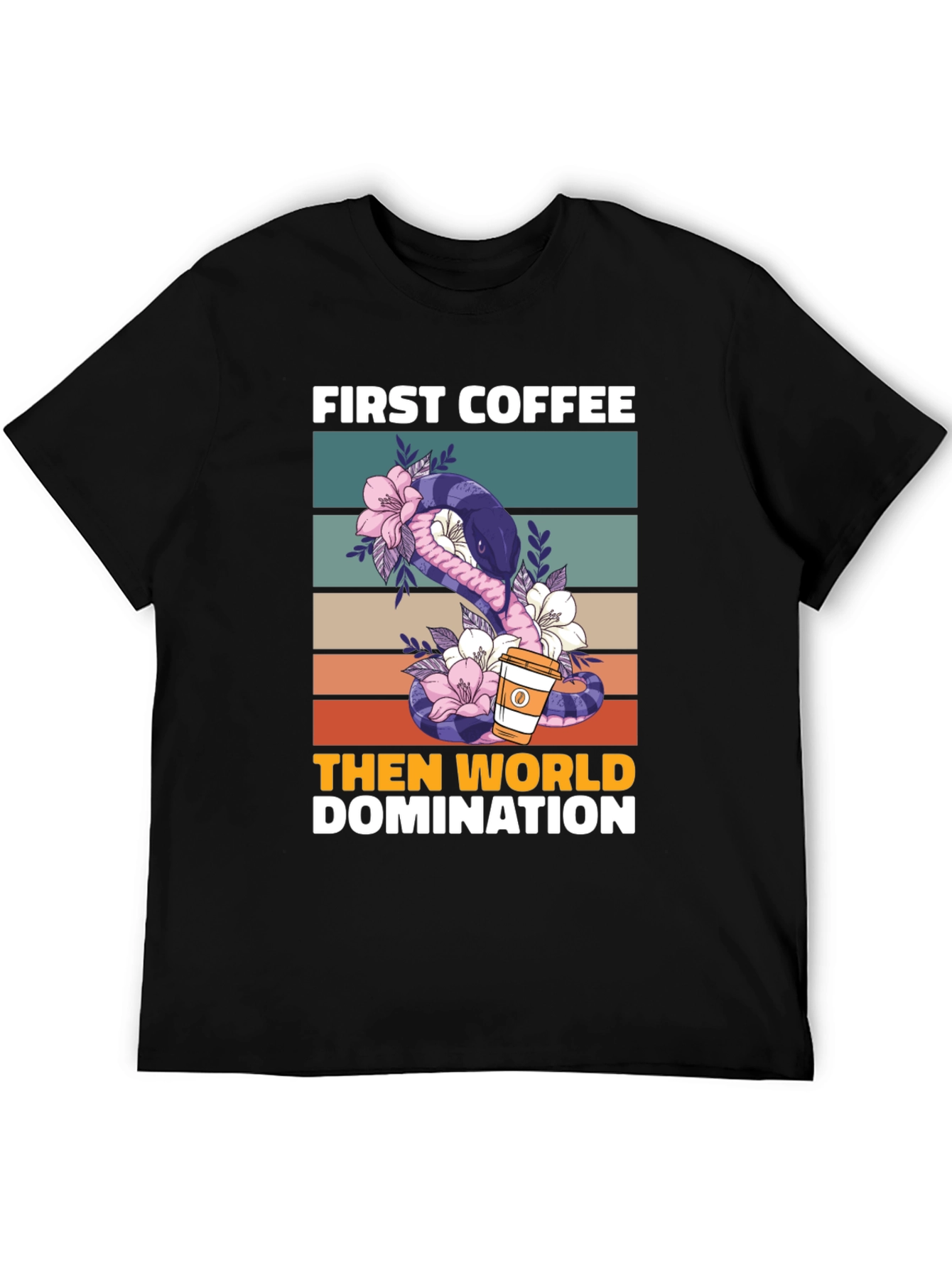 First Coffee Then World Domination T-Shirt