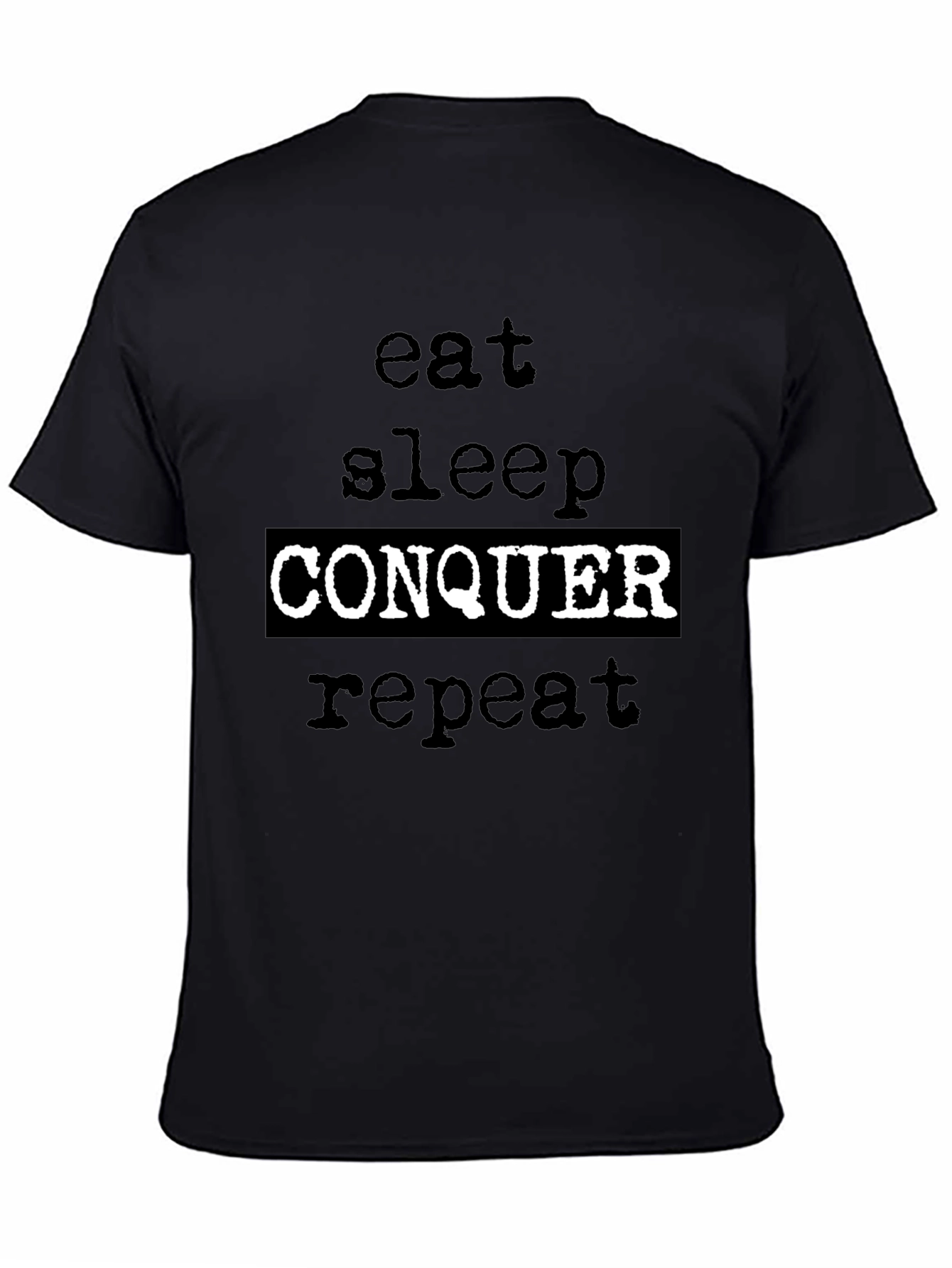 Eat Sleep Conquer Repeat Graphic Tee