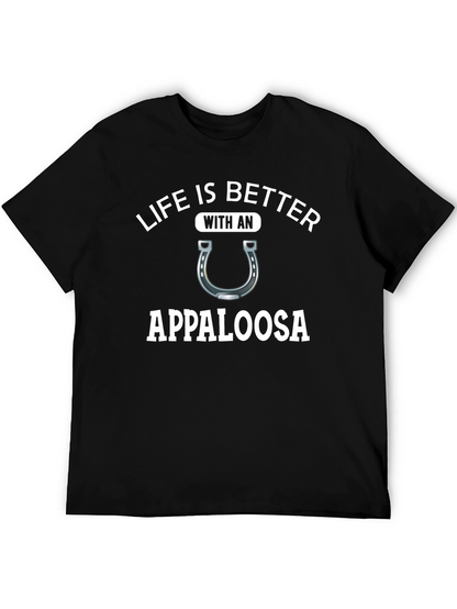 Life is Better With Appaloosa T-Shirt