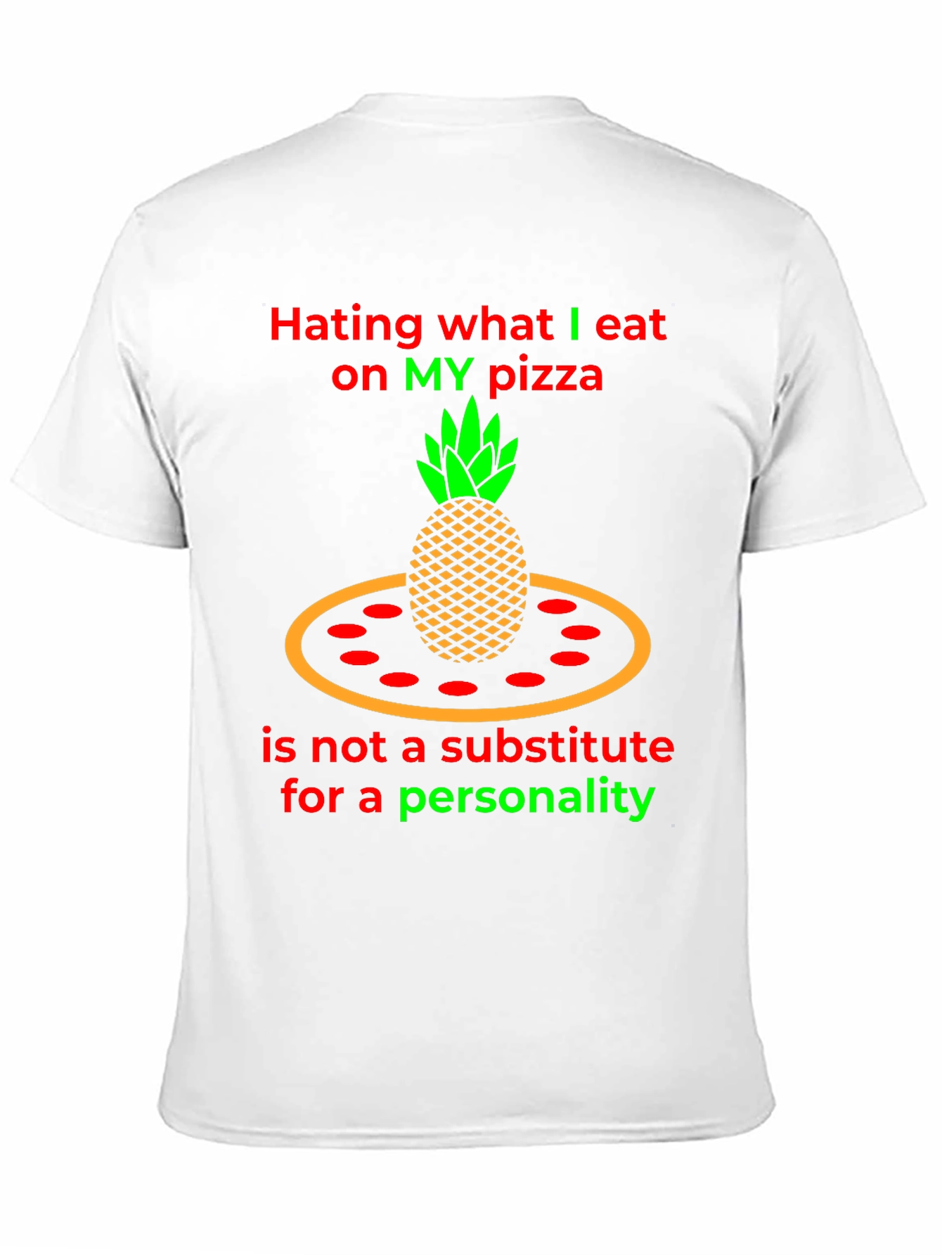 Pineapple Pizza T-Shirt - Hating My Pizza