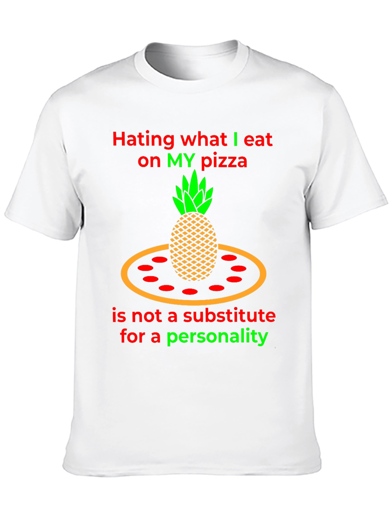 Pineapple Pizza T-Shirt - Hating My Pizza