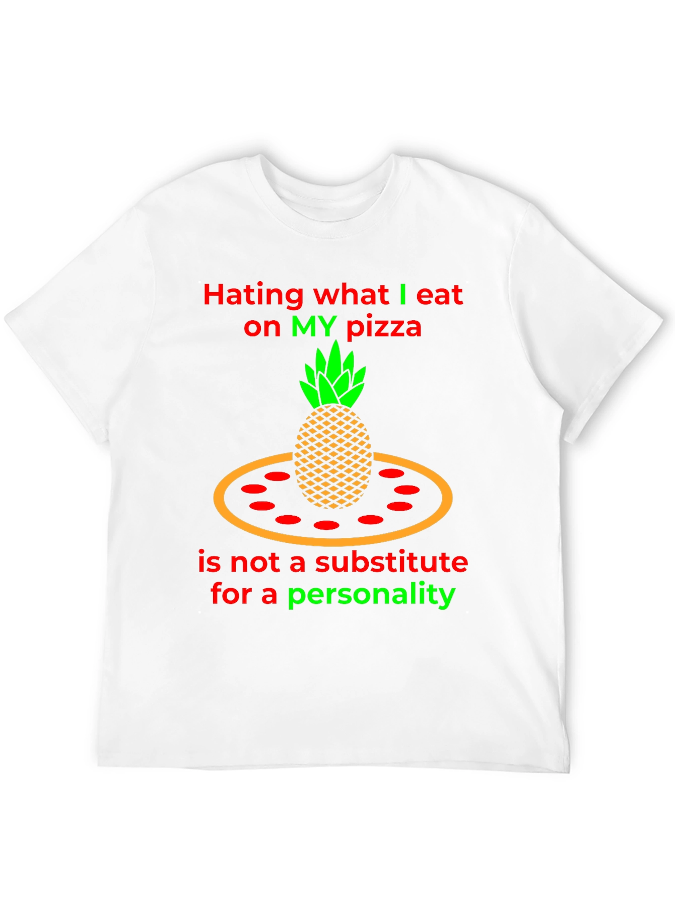 Pineapple Pizza T-Shirt - Hating My Pizza