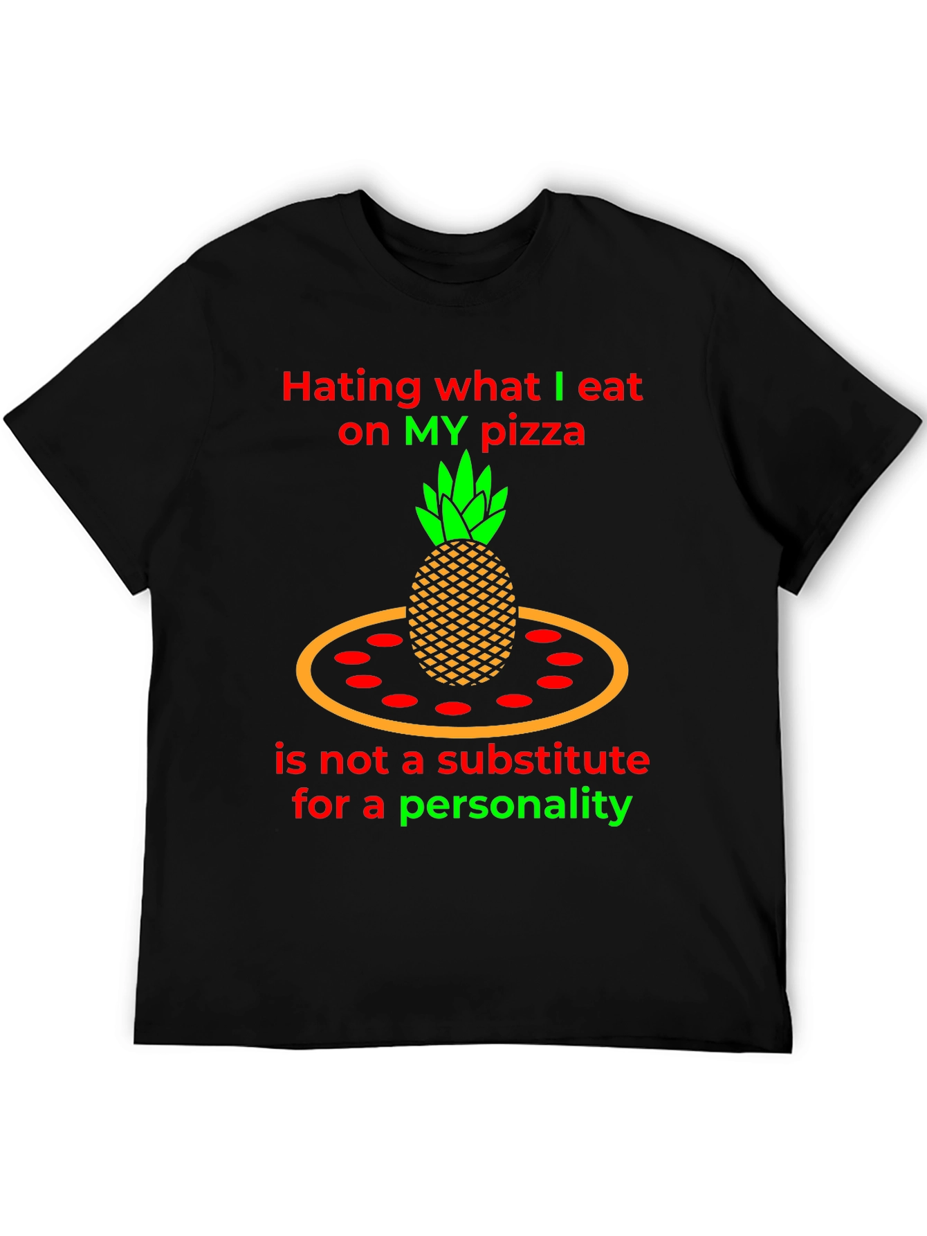 Pineapple Pizza T-Shirt - Hating My Pizza