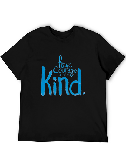 Have Courage and Be Kind Black T-Shirt