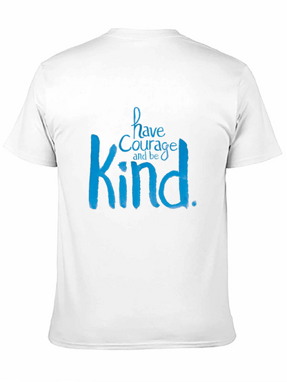 Have Courage and Be Kind Black T-Shirt