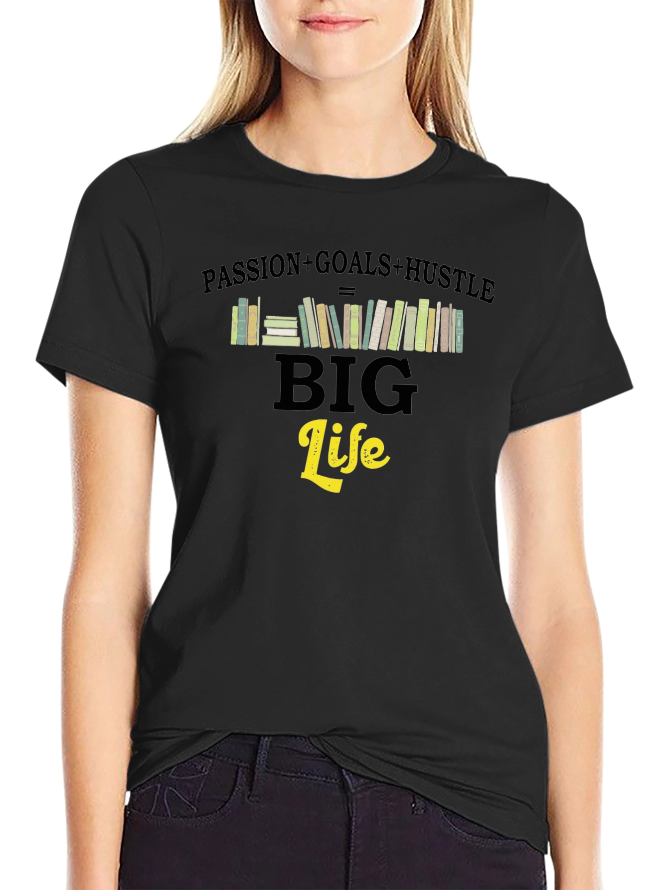 Passion Goals Hustle Big Life T-Shirt