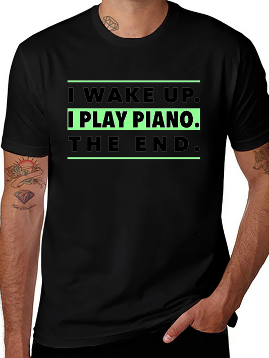I Play Piano T-Shirt - Musician Gift