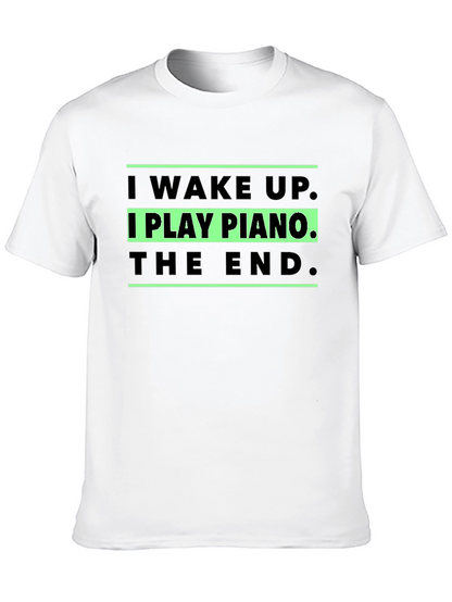 I Play Piano T-Shirt - Musician Gift
