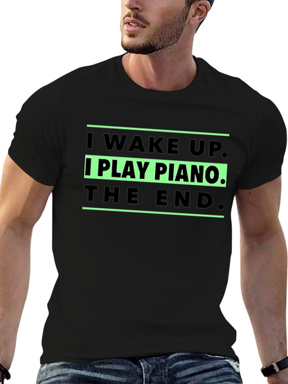 I Play Piano T-Shirt - Musician Gift