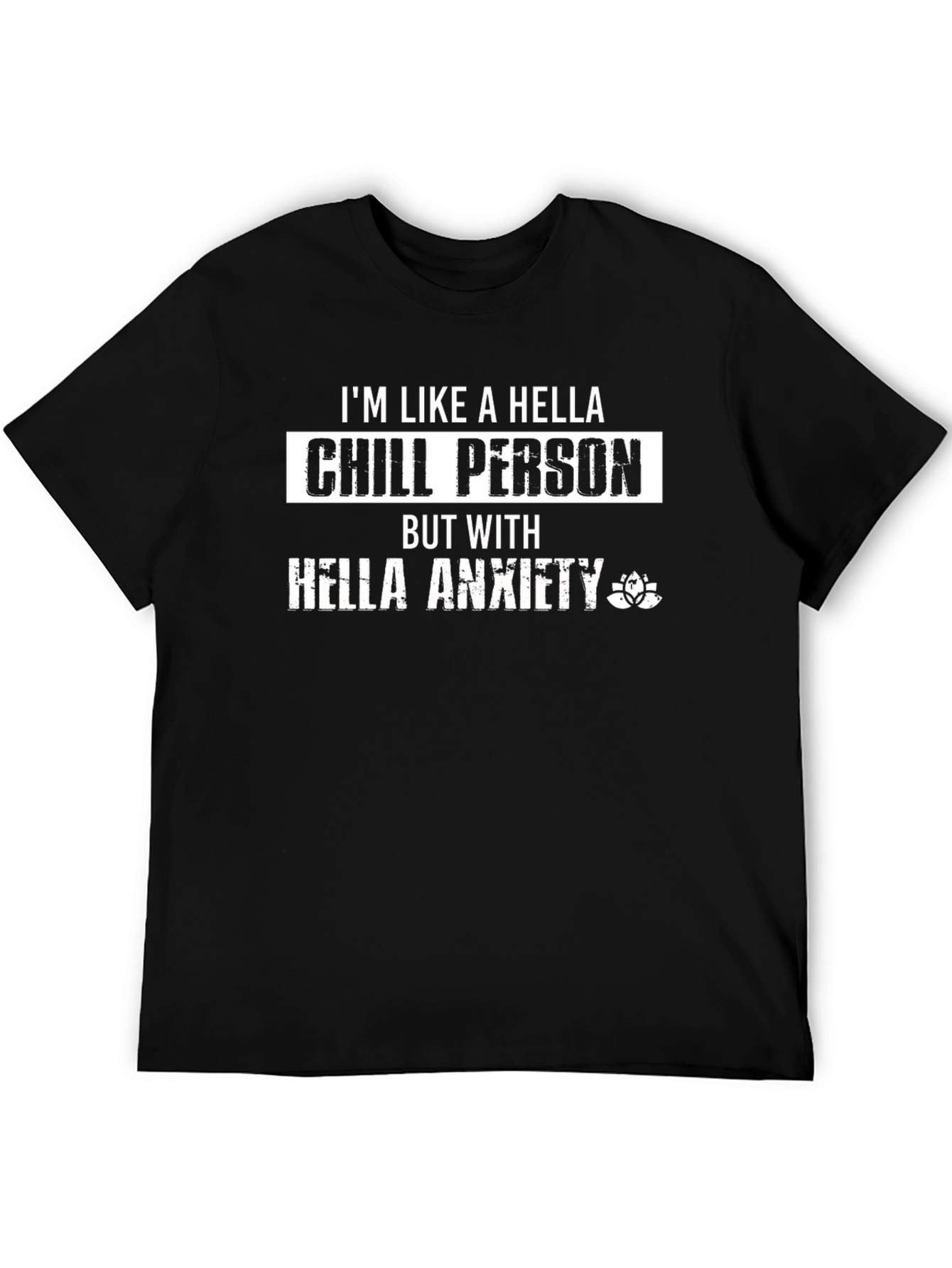 Chill Person with Anxiety Graphic T-Shirt