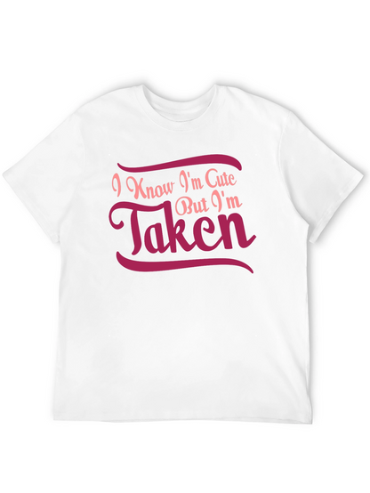 Cute But Taken Graphic Tee - Black Cotton T-Shirt