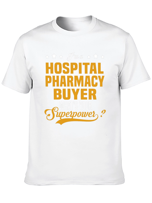 Hospital Pharmacy Buyer T-Shirt - Superpower Tee