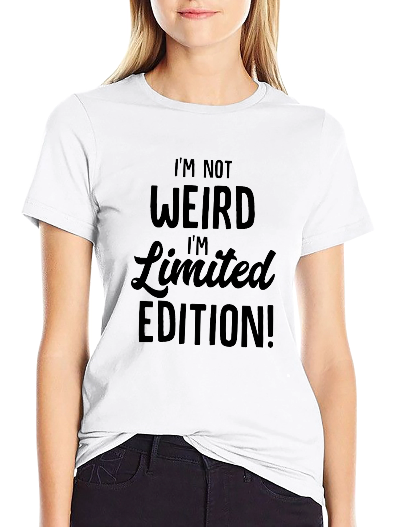 Im Not Weird Im Limited Edition! Graphic Tee