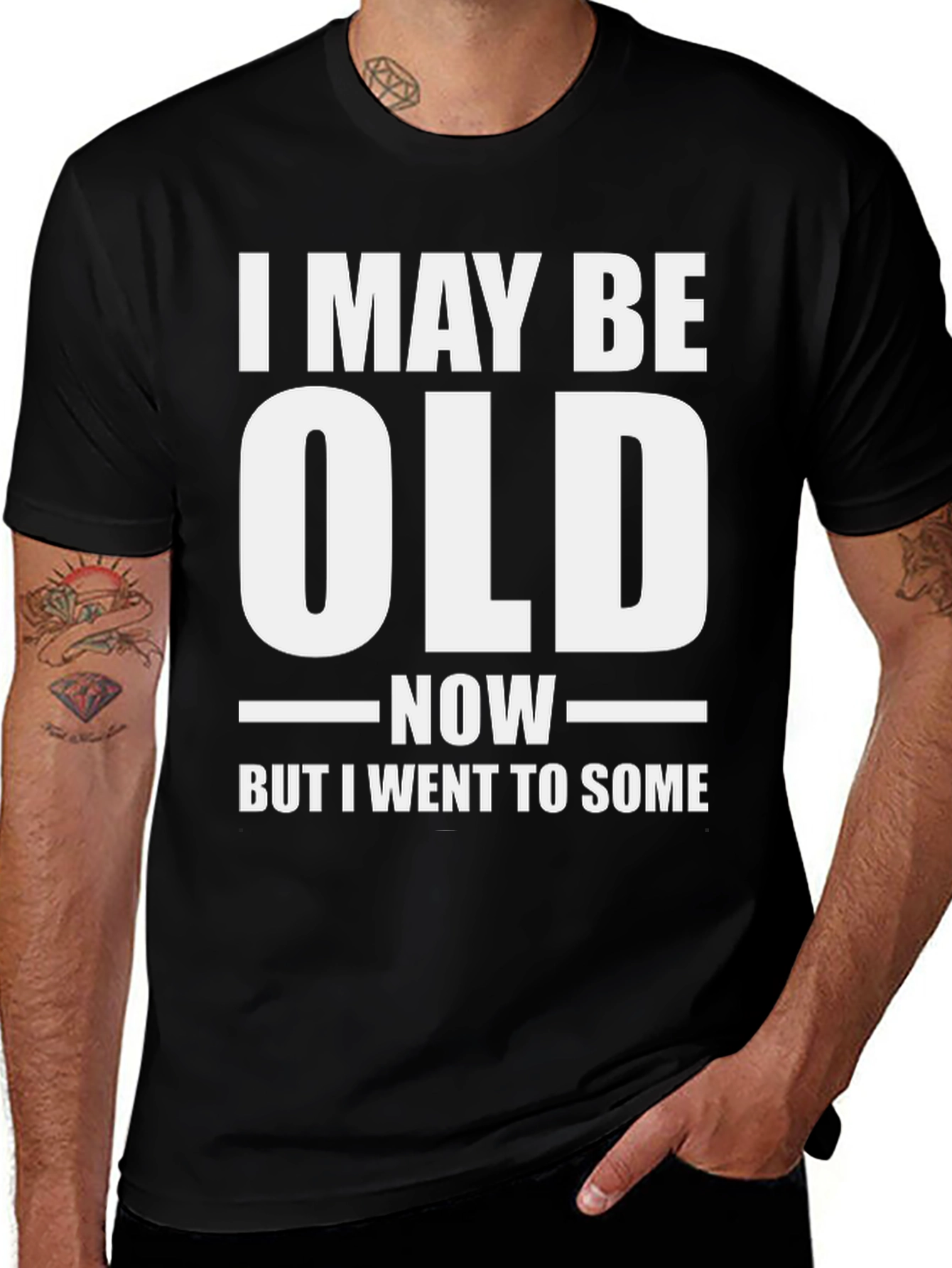 Funny I May Be Old Now T-Shirt