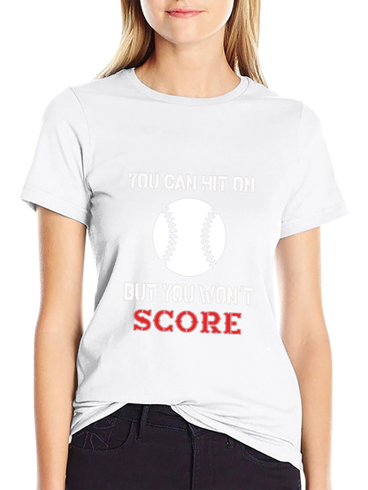 You Can Hit On Baseball T-Shirt
