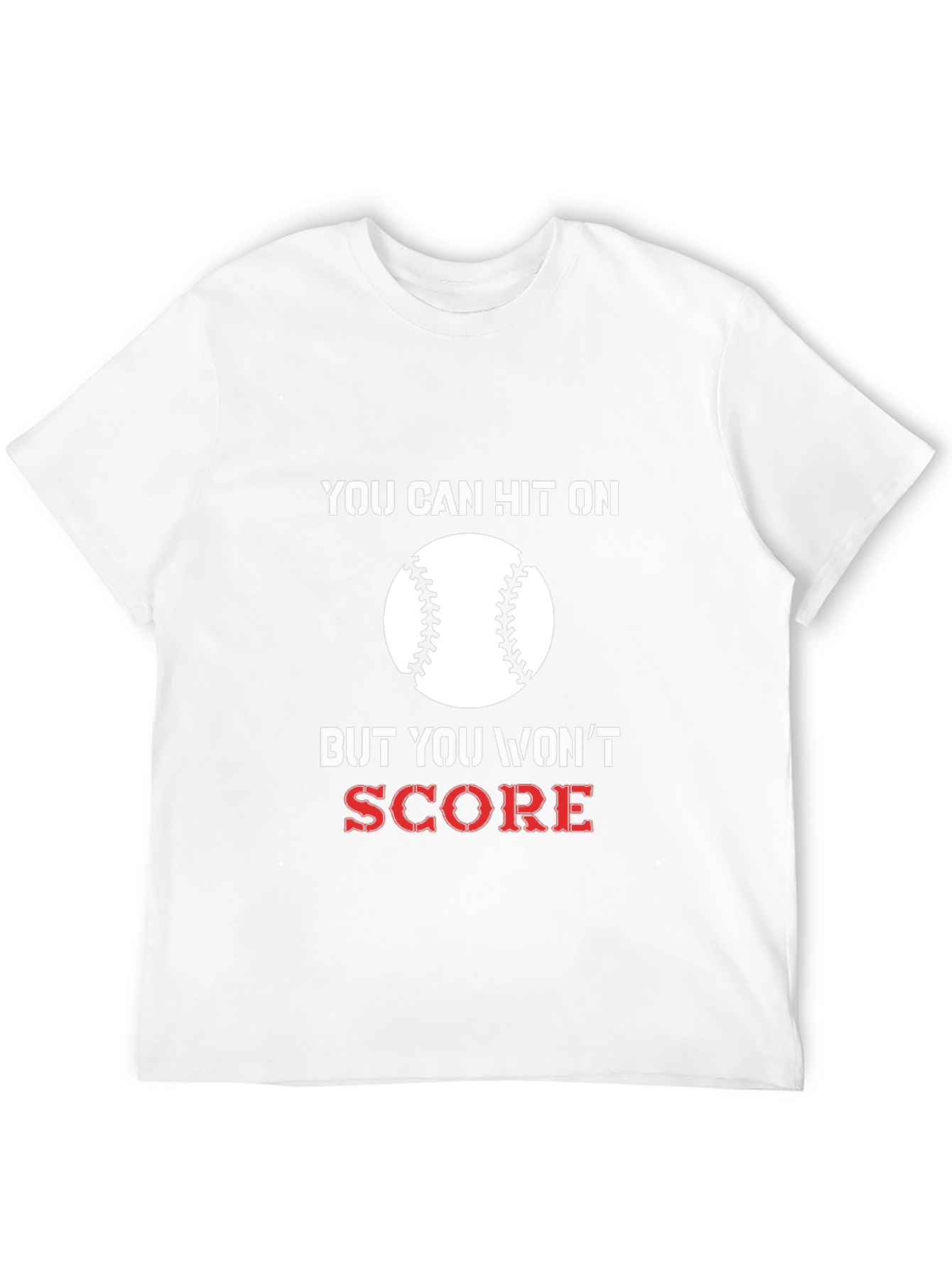 You Can Hit On Baseball T-Shirt